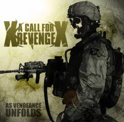 A Call For Revenge : As Vengeance Unfolds